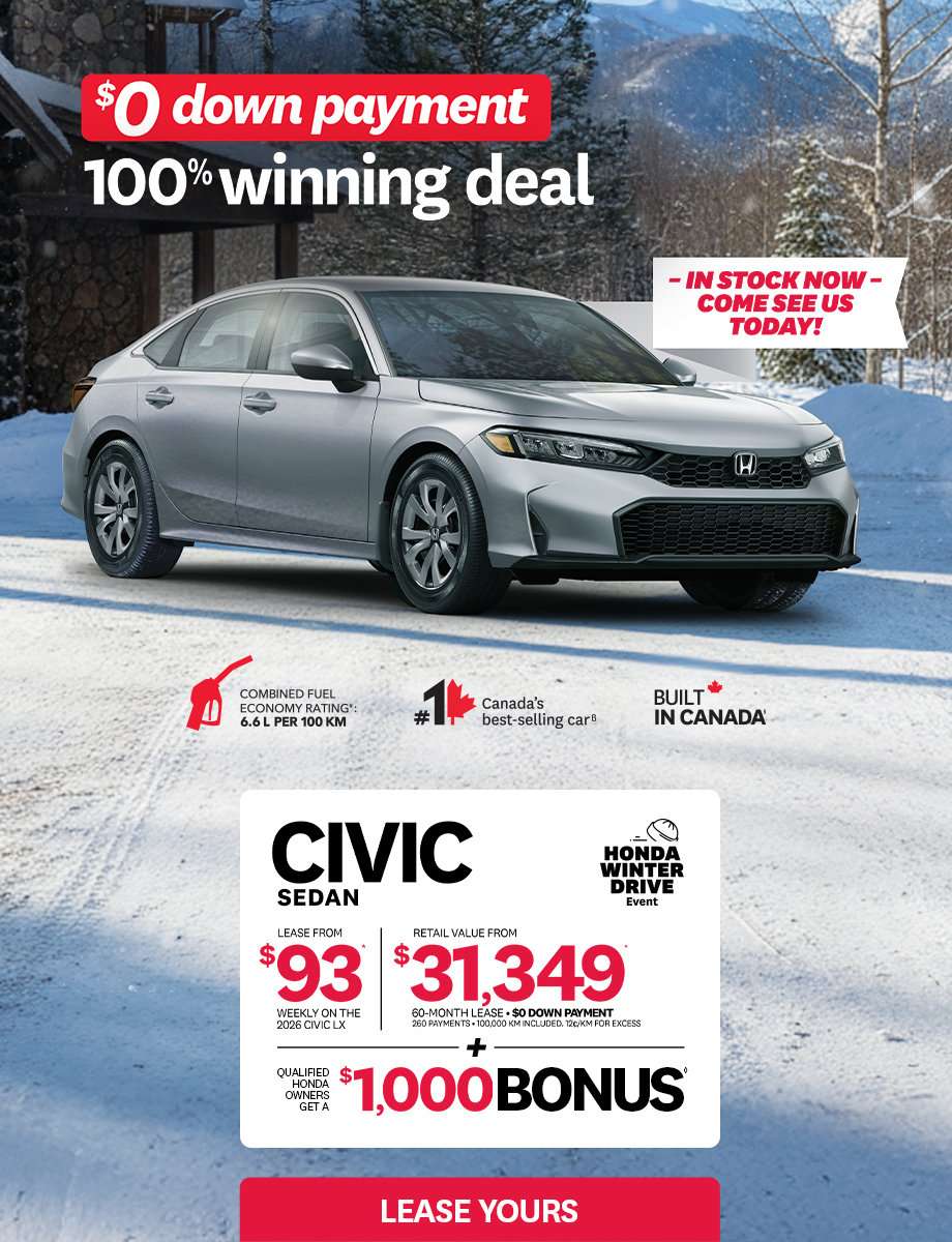 Silver 2026 Honda Civic LX Sedan parked on a snowy lot in front of a winter chalet. Text reads: 'Honda Winter Drive Event', lease from $93 weekly for 60 months with $0 down payment. Retail value from $31,349. Includes a $1,000 bonus for qualified Honda owners. Combined fuel economy rating: 6.6 L/100 km. Canada's #1 best-selling car, Built in Canada. In stock now.
