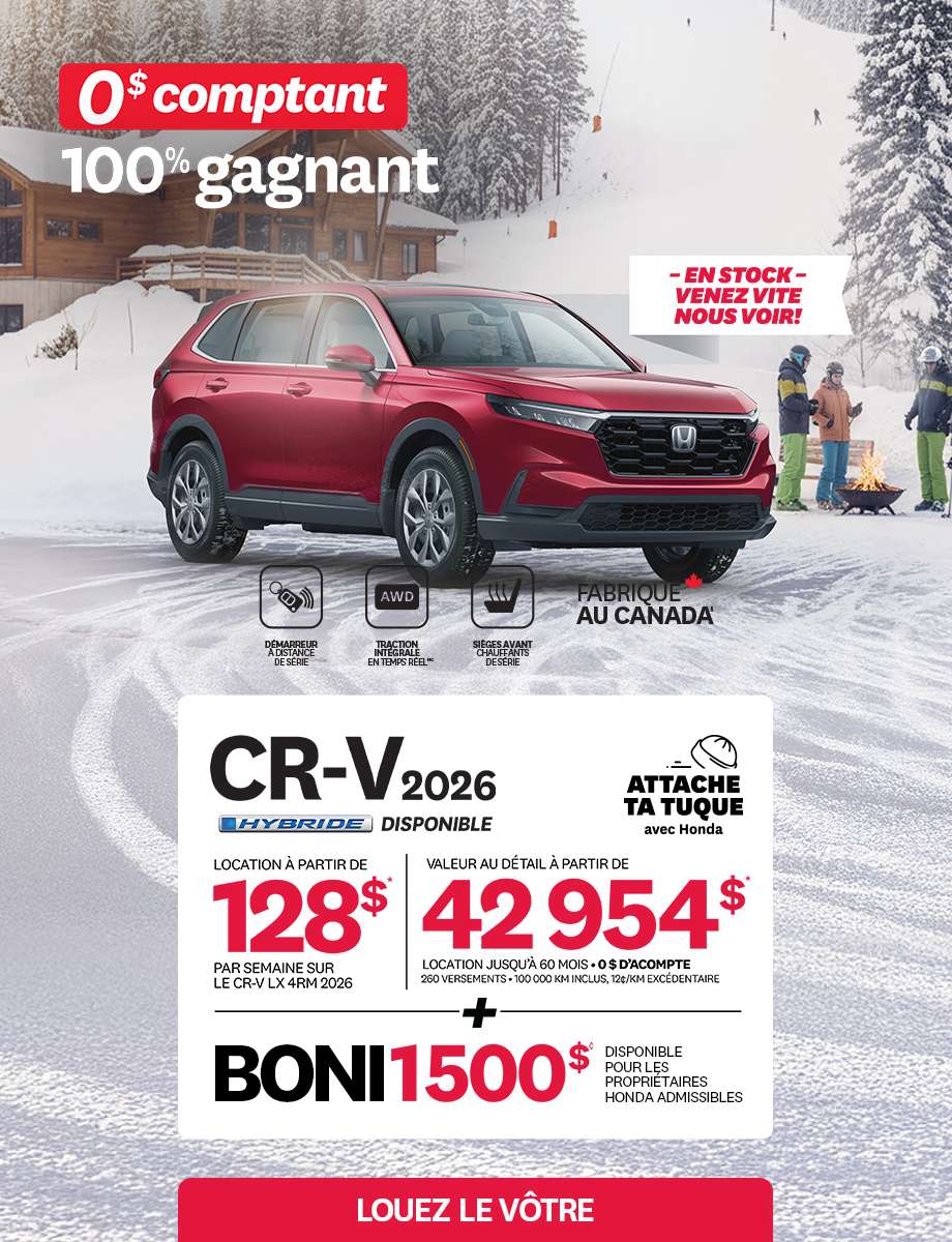 Honda CR-V LX 4RM 2026 rouge stationné devant un chalet enneigé avec deux couples se réchauffant près d'un réchaud à bois. Texte promotionnel : 'Attache ta tuque avec Honda', location à 128 $par semaine sur 60 mois, 0$ d'acompte. Valeur au détail de 42 954 $. Boni de 1 500 $ pour propriétaires admissibles. Caractéristiques : AWD, démarreur à distance et sièges chauffants de série. Fabriqué au Canada.