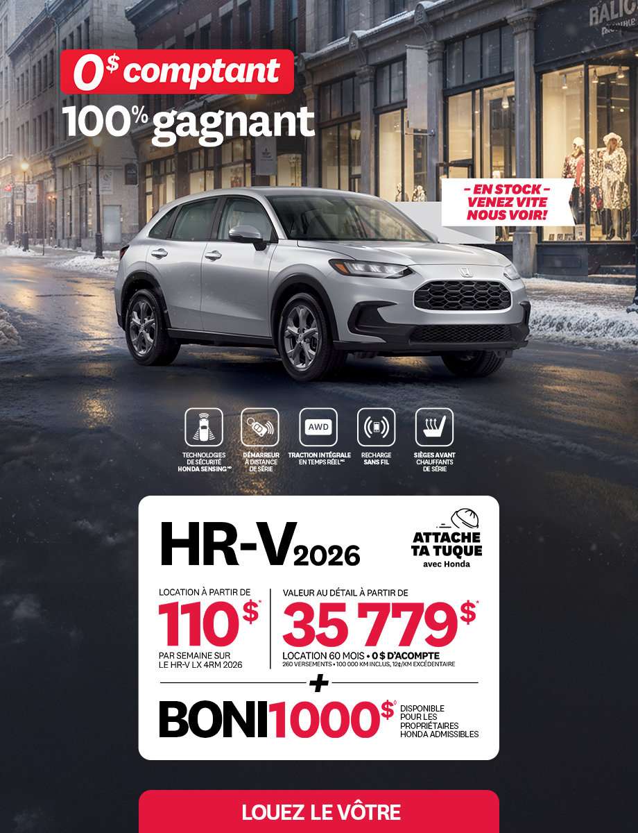 Honda HR-V 2026 roulant sur une route urbaine déneigée. Texte promotionnel : 'Attache ta tuque avec Honda', location à 110 $par semaine pour le modèle LX 4RM, 0$ d'acompte sur 60 mois. Valeur de 35 779 $. Boni de 1 000 $ pour propriétaires admissibles. Caractéristiques : Honda Sensing, démarreur à distance, AWD, recharge sans fil et sièges chauffants.