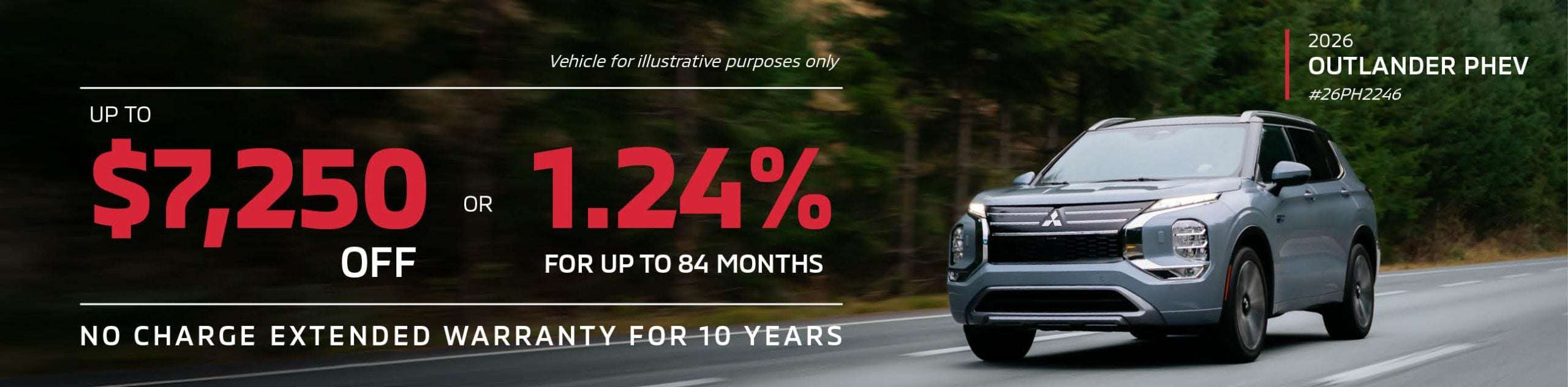 2026 Outlander PHEV Up to $7,250 off or Finance at 1.24% for Up to 84 Months