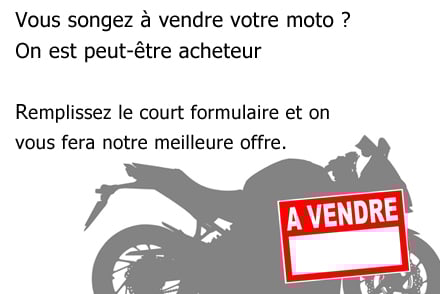 Moto Repentigny, Achetons moto d'occasion