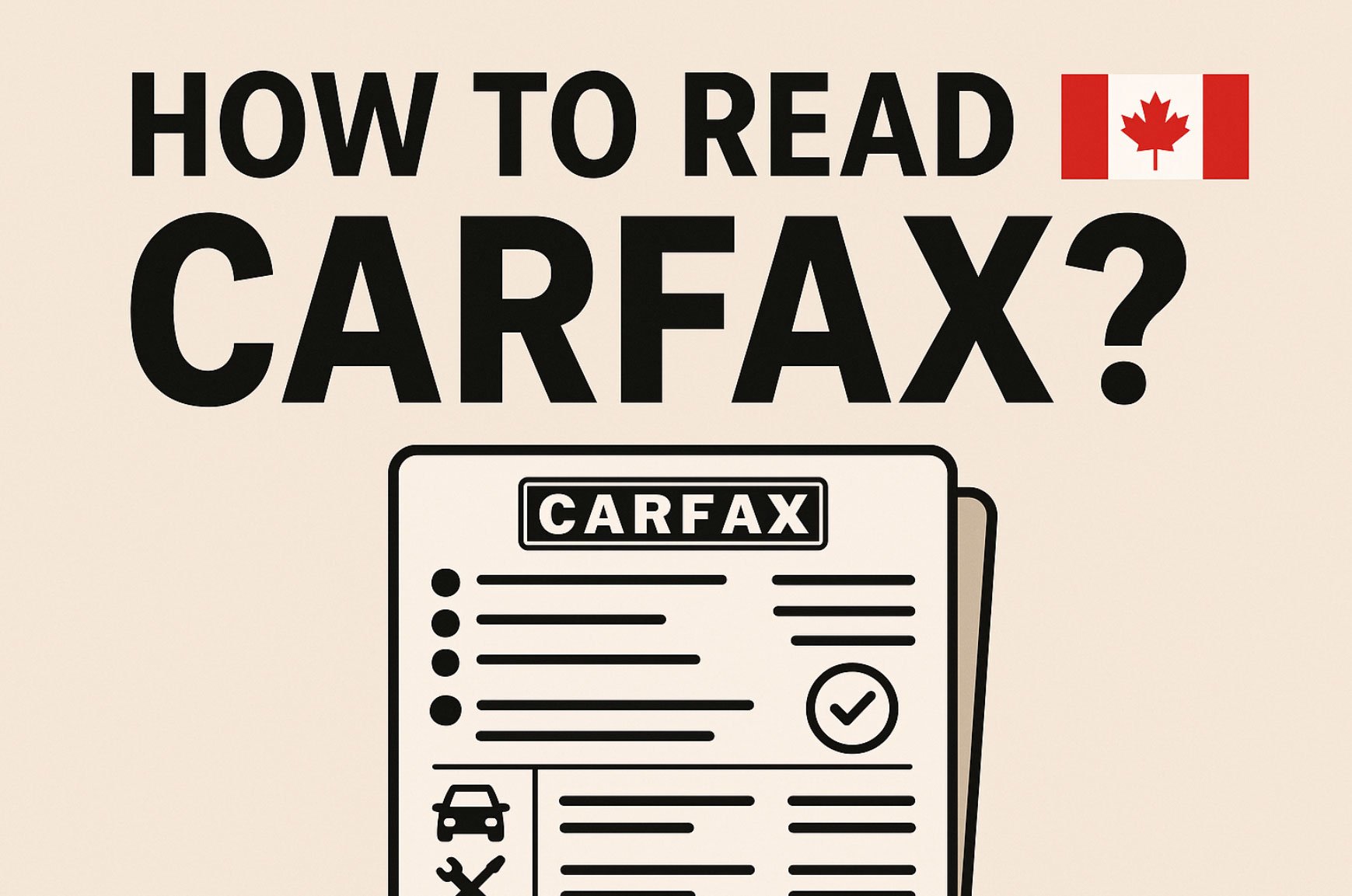 How to Read the CARFAX Vehicle History Report in Canada